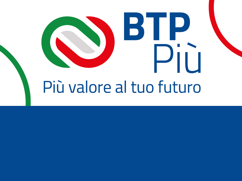 BTP PIÙ 2033. IN COLLOCAMENTO DAL 17 AL 21 FEBBRAIO