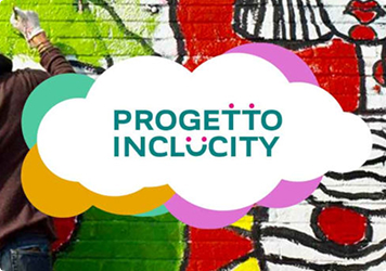 INCLUCITY Progetto IncluCity: “Quando l'inclusione diventa reale. Per un futuro da costruire insieme.”